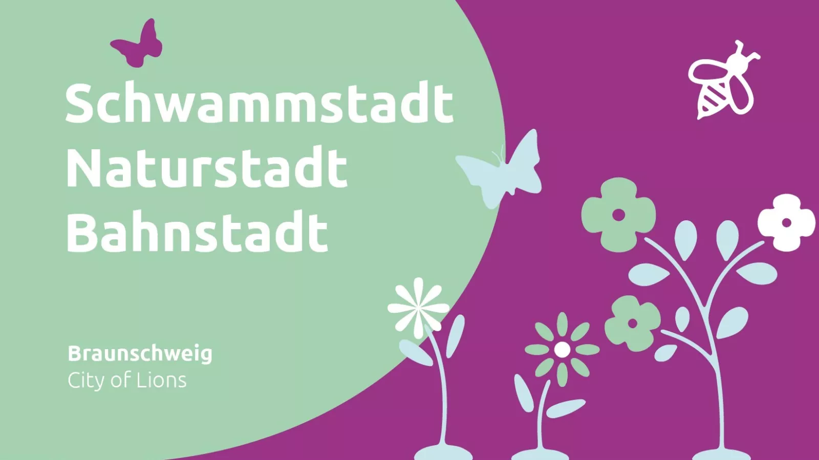 Schwammstadt – Naturstadt – Bahnstadt